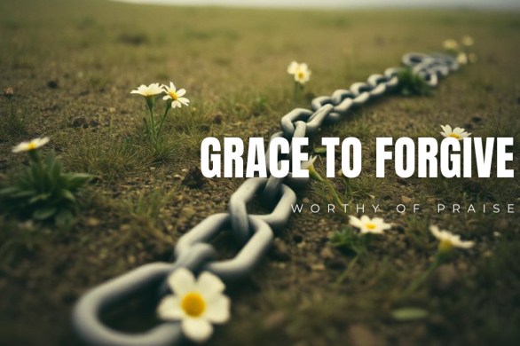 Grace to Forgive