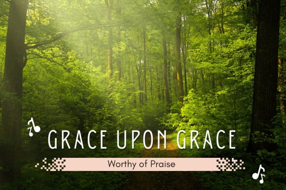 Grace Upon Grace